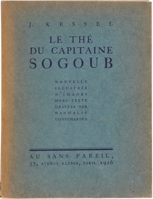 [Гончарова Н., мастер книжной графики]. Кессель Ж. Чай капитана Согуба. Paris: Au sans Pareil, 1926.